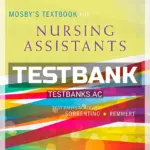 Test Bank for Mosby's Textbook for Nursing Assistants 9th Edition by Sorrentino