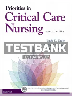 Test Bank for Priorities in Critical Care Nursing 7th Edition by Urden