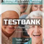Test Bank for Ebersole and Hess' Toward Healthy Aging 9th Edition by Touhy