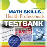 Test Bank for Evolve Math Skills for Health Professionals 2nd Edition by Hickey