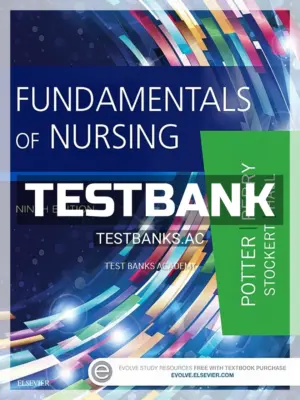 Test Bank for Fundamentals of Nursing 9th Edition by Potter