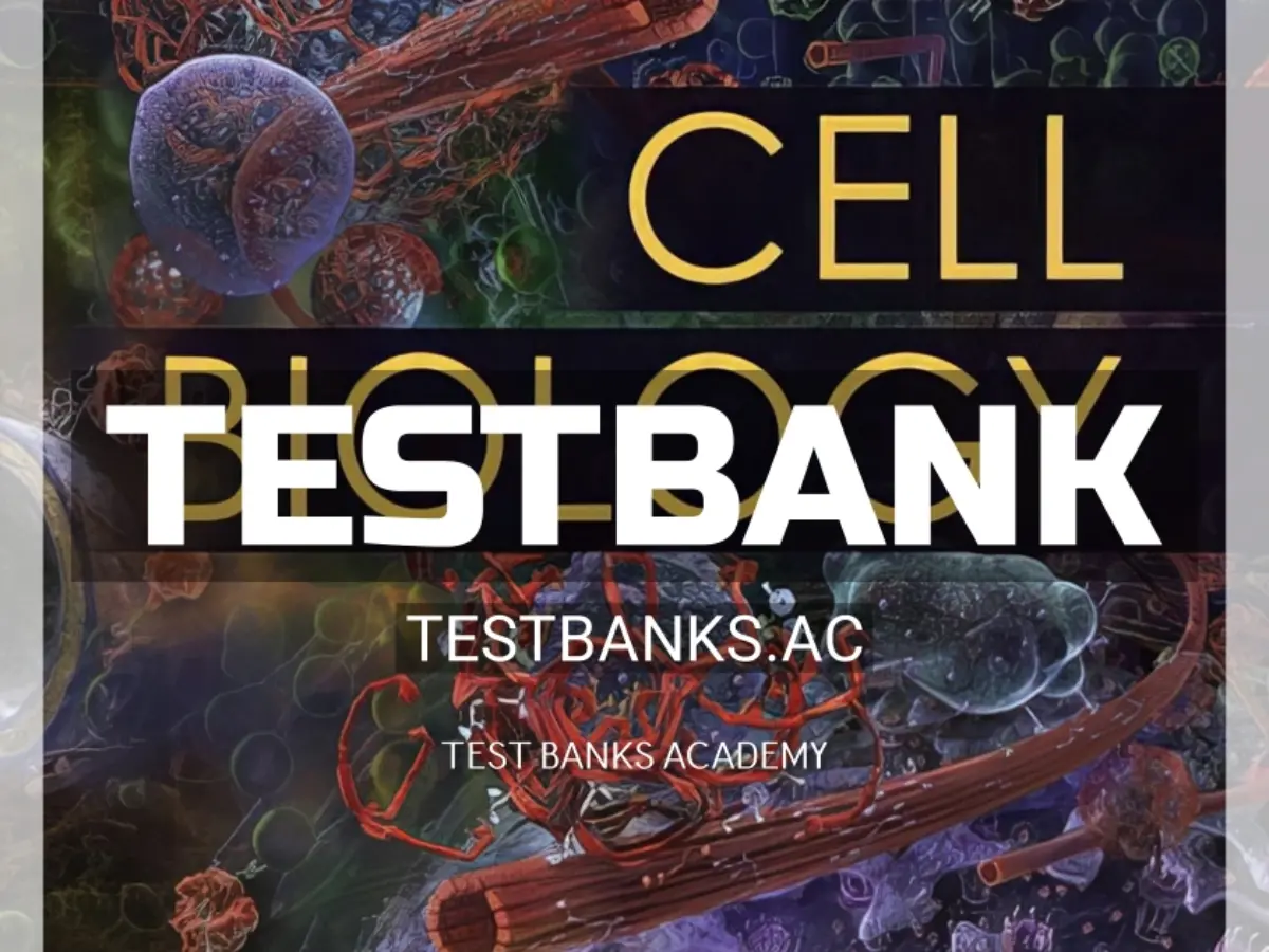 Test Bank for Cell Biology 3rd Edition by Pollard - Test Banks AC