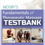 Test Bank for Mosby's Fundamentals of Therapeutic Massage 6th Edition by Fritz