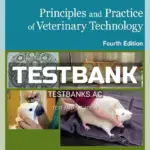 Test Bank for Principles and Practice of Veterinary Technology 4th Edition by Sirois