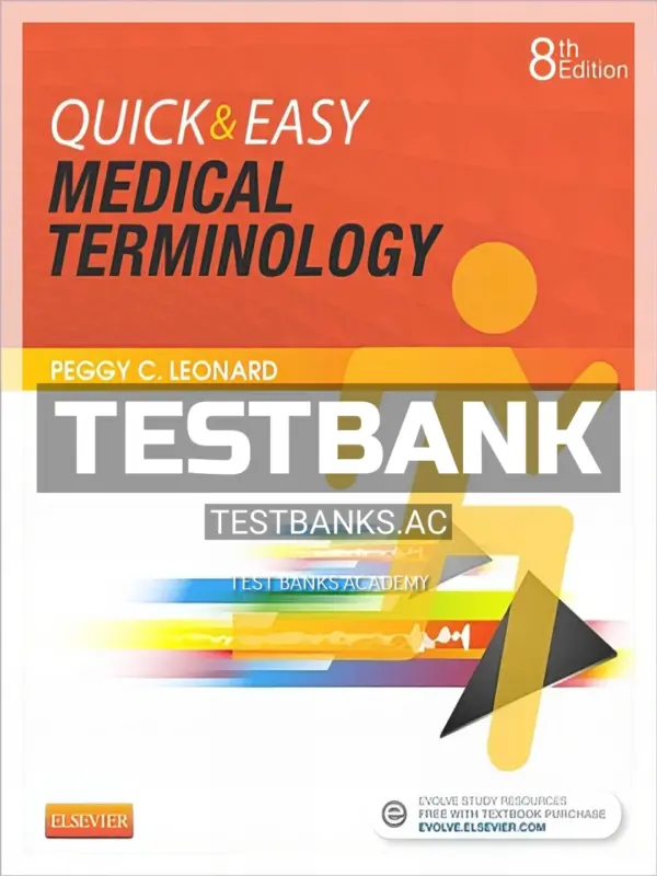 Test Bank for Quick and Easy Medical Terminology 8th Edition by Leonard