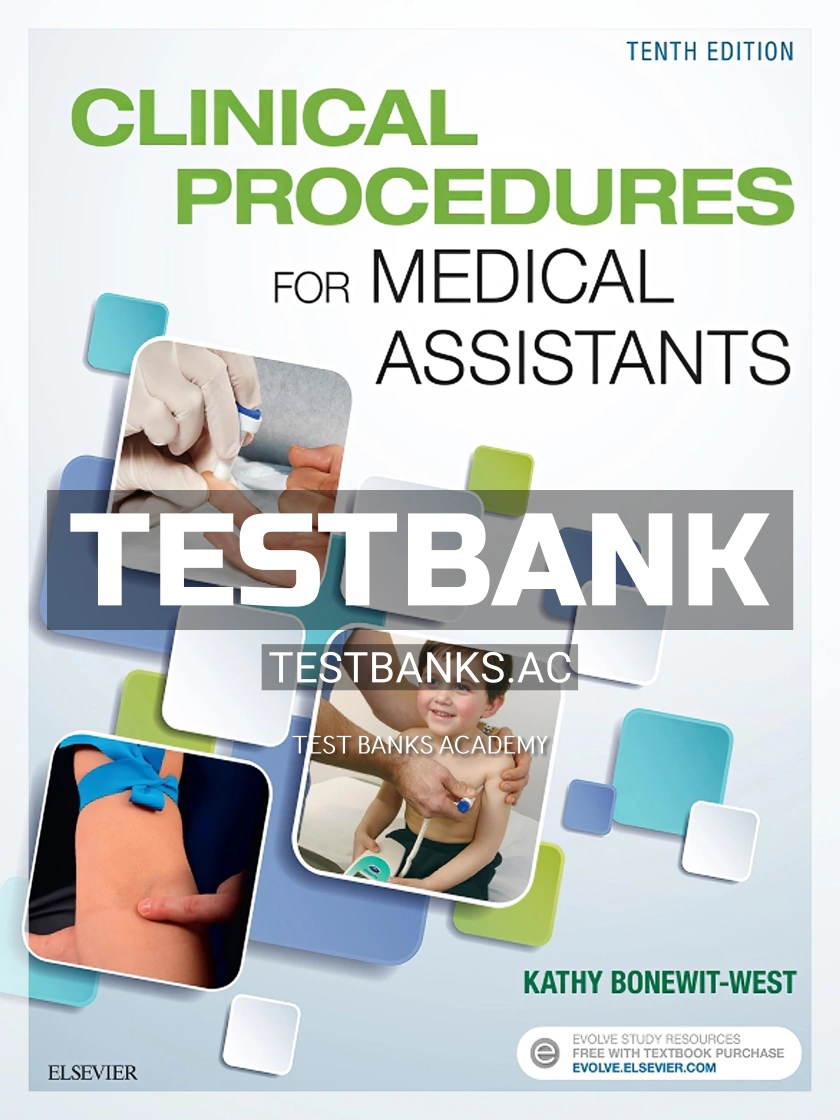 9780323377119-TEST-BANK Test Bank for Clinical Procedures for Medical Assistants 10th Edition by Bonewit-West