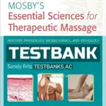 Test Bank for Mosby's Essential Sciences for Therapeutic Massage 5th Edition by Fritz