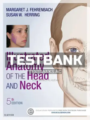 Test Bank for Illustrated Anatomy of the Head and Neck 5th Edition by Fehrenbach