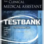 Test Bank for Kinn's the Clinical Medical Assistant 13th Edition by Proctor