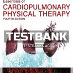 Test Bank for Essentials of Cardiopulmonary Physical Therapy 4th Edition by Hillegass