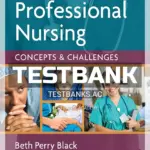 Test Bank for Professional Nursing 8th Edition by Black