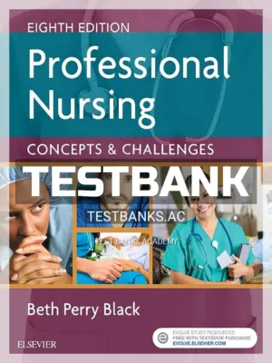 Test Bank for Professional Nursing 8th Edition by Black