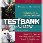 Test Bank for Pierson and Fairchild's Principles and Techniques of Patient Care 6th Edition by Fairchild