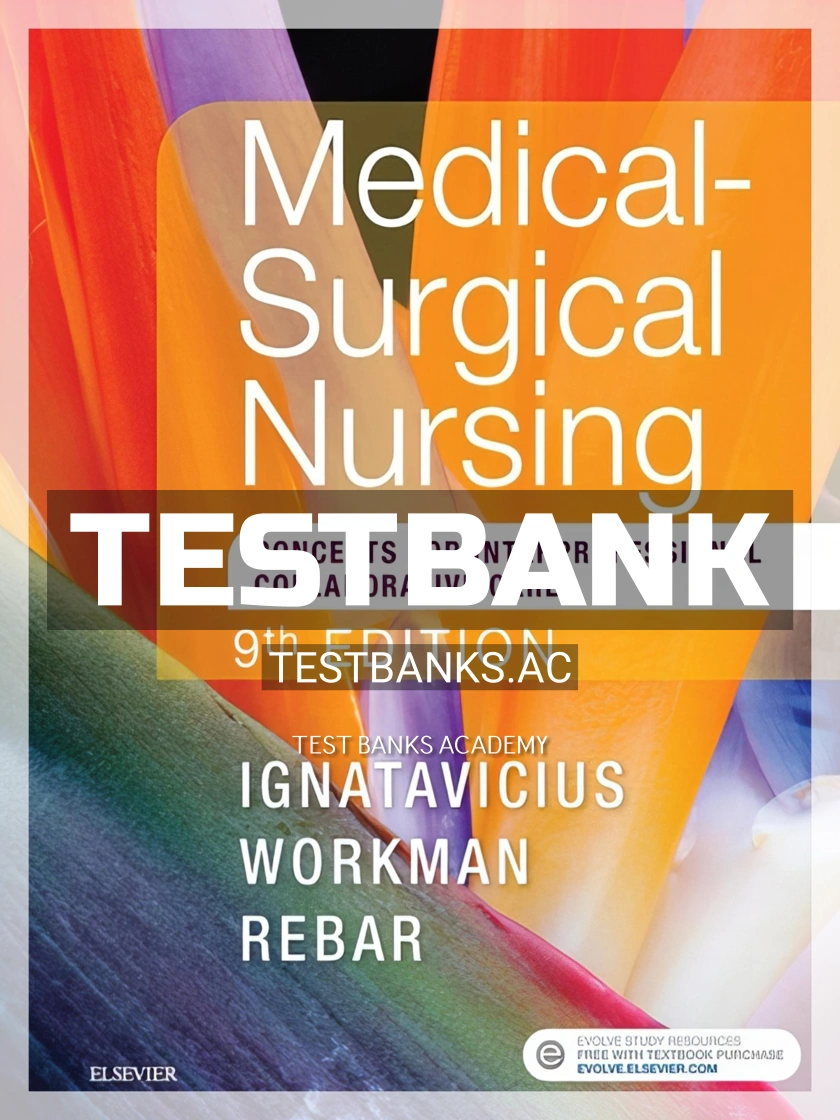 9780323461580-TEST-BANK Test Bank for Medical Surgical Nursing 9th Edition by Ignatavicius
