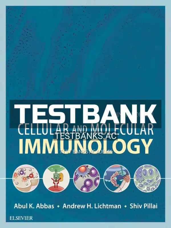Test Bank for Cellular and Molecular Immunology 9th Edition by Abbas