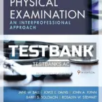 Test Bank for Seidel's Guide to Physical Examination 9th Edition by Ball