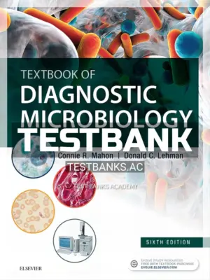 Test Bank for Textbook of Diagnostic Microbiology 6th Edition by Mahon
