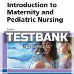 Test Bank for Introduction to Maternity and Pediatric Nursing 8th Edition by Leifer