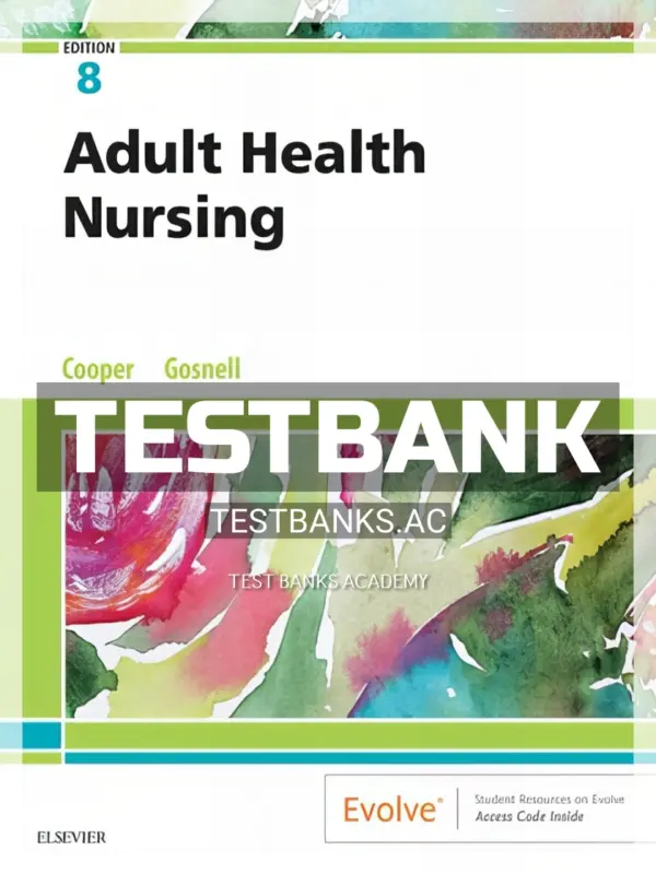 Test Bank for Adult Health Nursing 8th Edition by Cooper