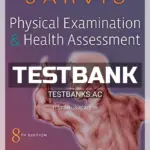 Test Bank for Physical Examination and Health Assessment 8th Edition by Jarvis