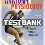 Test Bank for Anthony's Textbook of Anatomy & Physiology 21st Edition by Patton