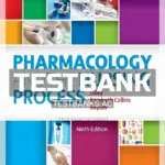 Test Bank for Pharmacology and the Nursing Process 9th Edition by Lilley