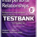Test Bank for Interpersonal Relationships 8th Edition by Arnold