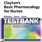 Test Bank for Clayton's Basic Pharmacology for Nurses 18th Edition by Willihnganz