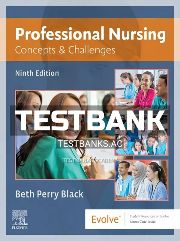 Test Bank for Professional Nursing 9th Edition by Black