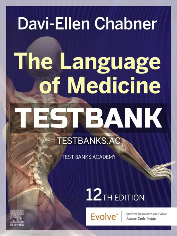 Test Bank for Language of Medicine 12th Edition by Chabner