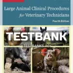 Test Bank for Large Animal Clinical Procedures for Veterinary Technicians 4th Edition by Holtgrew-Bohling
