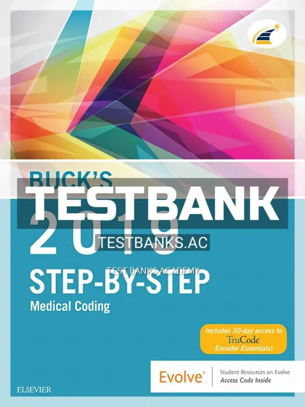Test Bank for Buck's Step by Step Medical Coding 2019 Edition 1st Edition by Elsevier