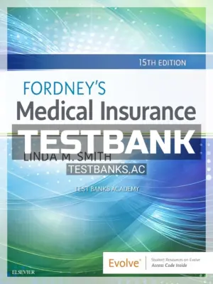 Test Bank for Fordney's Medical Insurance 15th Edition by Smith