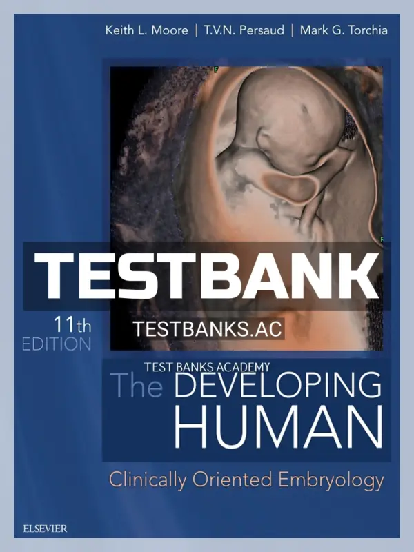 Test Bank for The Developing Human 11th Edition by Moore