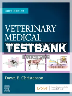 Test Bank for Veterinary Medical Terminology 3rd Edition by Christenson