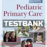 Test Bank for Burns' Pediatric Primary Care 7th Edition by Maaks