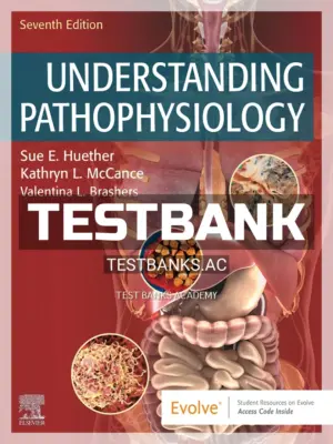 Test Bank for Understanding Pathophysiology 7th Edition by Huether