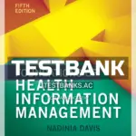 Test Bank for Foundations of Health Information Management 5th Edition by Davis