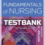 Test Bank for Fundamentals of Nursing 10th Edition by Potter