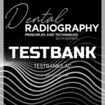 Test Bank for Dental Radiography 6th Edition by Iannucci