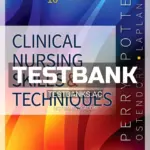 Test Bank for Clinical Nursing Skills and Techniques 10th Edition by Perry