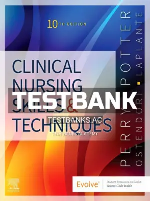 Test Bank for Clinical Nursing Skills and Techniques 10th Edition by Perry