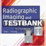 Test Bank for Radiographic Imaging and Exposure 6th Edition by Fauber