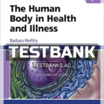 Test Bank for Human Body in Health and Illness 7th Edition by Herlihy