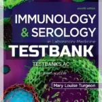 Test Bank for Immunology and Serology in Laboratory Medicine 7th Edition by Turgeon