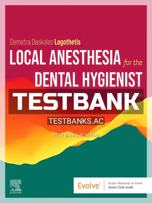 Test Bank for Local Anesthesia for the Dental Hygienist 3rd Edition by Logothetis