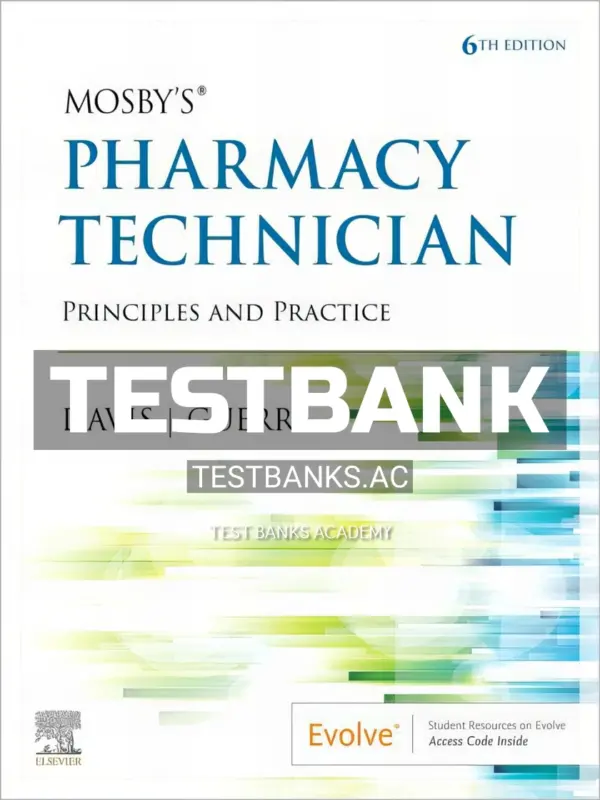 Test Bank for Mosbys Pharmacy Technician 6th Edition by Davis