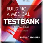 Test Bank for Building a Medical Vocabulary 11th Edition by Leonard