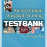 Test Bank for Small Animal Surgical Nursing 4th Edition by Tear