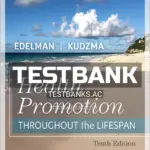 Test Bank for Health Promotion Throughout the Life Span 10th Edition by Edelman